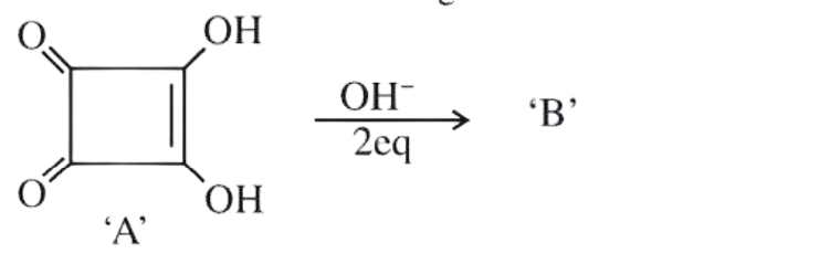 Structure of compound A reacting with hydroxide ion, 2 equivalents, to give compound B; A is a four-membered ring with two carbonyl and two hydroxyl substituents.