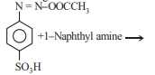Reaction scheme showing a diazonium salt bearing OCOCH3 and SO3H substituents reacting with 1-Naphthyl amine to give a coupled product.