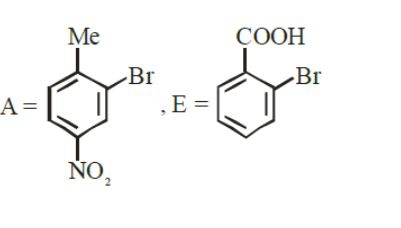 Option B shows A as monobromo p-nitrotoluene and E as monobromobenzoic acid, both with bromine ortho to methyl and nitro converted to hydrogen in the final product.