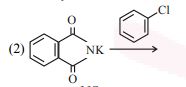 Reaction 2 shows potassium phthalimide reacting with chlorobenzene, testing nucleophilic substitution to form an amine.