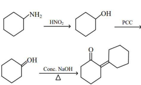 Reaction scheme showing cyclohexylamine converted to cyclohexanol with HNO2, then oxidized by PCC and finally treated with concentrated sodium hydroxide and heat to give the final conjugated ketone product.