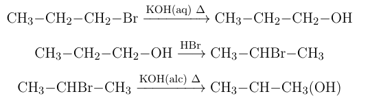 Reaction sequence written stepwise: alkyl bromide to alcohol or alkene intermediates, ending with CH3-CH(OH)-CH3 as the final product.