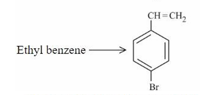 Reaction scheme showing ethyl benzene converted into a benzene ring bearing a vinyl group at one position and bromine at the para position.